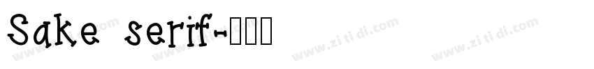 Sake serif字体转换